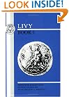 Livy: Book I (Livy) (Bk. 1)