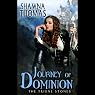 Journey of Dominion: The Triune Stones, Book 2