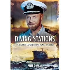 Diving Stations: The Story of Captain George Hunt and the Ultor