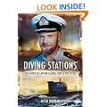 Diving Stations: The Story of Captain George Hunt and the Ultor