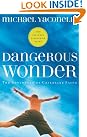 Dangerous Wonder: The...