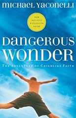 Dangerous Wonder (with Discussion Guide)