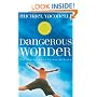 Dangerous Wonder (with Discussion Guide)