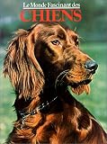 Le Monde fascinant des chiens