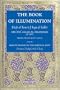 The Book of Illumination <I>Including</I> The Sign of Success on the Spiritual Path: Kitab al-Tanwir fi Isqat al-Tadbir