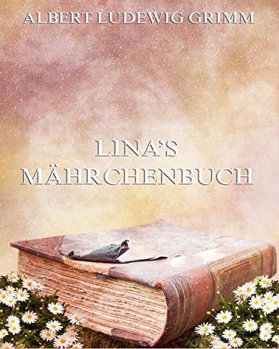 Linas Mährchenbuch: Märchen der Welt (German Edition)