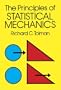 The Principles of Statistical Mechanics (Dover Books on Physics)