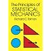 The Principles of Statistical Mechanics (Dover Books on Physics)