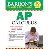 Barron's AP Calculus, 11th Edition by David Bock  M.S. and Shirley O. Hockett  M.A.
