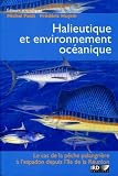 Halieutique et environnement ocÃ©anique (French Edition)