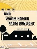  : Hot Water and Warm Homes from Sunlight (Great Explorations in Math and Science)