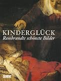 Kindergl�ck, Rembrandts sch�nste Bilder