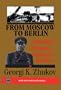 From Moscow to Berlin: Marshall Zhukov's Greatest Battles (War & Warriors Series)