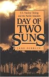 Day of Two Suns: U.S. Nuclear Testing and the Pacific Islanders