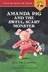 Amanda Pig and the Awful, Scary Monster (Easy-to-Read, Puffin)
