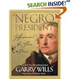 Negro President: Jefferson and the Slave Power