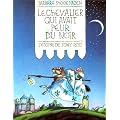 Le Chevalier qui avait peur du noir