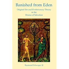 Banished from Eden: Original Sin and Evolutionary Theory in the Drama of Salvation