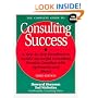 The Complete Guide to Consulting Success