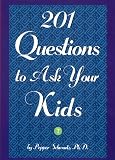 201 Questions to Ask Your Kids: 201 Questions to Ask Your Parents