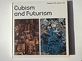 Cubism and futurism : the evolution of the self-sufficient picture