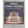 Great Opera Houses (Masterpieces of Architecture)