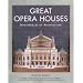 Great Opera Houses (Masterpieces of Architecture)