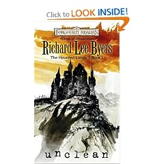 Unclean (Forgotten Realms: The Haunted Lands, Book 1) (Bk. 1) by Richard Lee Byers