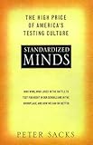 Standardized Minds: The High Price Of Americas Testing Culture