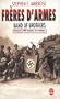 Fr�res d'armes : Compagnie E, 506e r�giment d'infanterie parachutiste, 101e division a�roport�e; du d�barquement en Normandie au nid d'aigle de Hitler