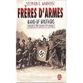 Fr�res d'armes : Compagnie E, 506e r�giment d'infanterie parachutiste, 101e division a�roport�e; du d�barquement en Normandie au nid d'aigle de Hitler
