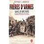 Fr�res d'armes : Compagnie E, 506e r�giment d'infanterie parachutiste, 101e division a�roport�e; du d�barquement en Normandie au nid d'aigle de Hitler