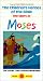 Children s Heroes of the Bible: The Story Of Moses