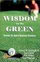 Wisdom on the Green : Smarter Six Sigma Business Solutions