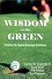Wisdom on the Green : Smarter Six Sigma Business Solutions