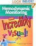 Hemodynamic Monitoring Made Incredibly Visual! (Incredibly Easy! Series)