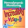 Hemodynamic Monitoring Made Incredibly Visual! (Incredibly Easy! Series)