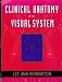 Clinical Anatomy of the Visual System