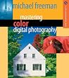 Mastering Color Digital Photography (A Lark Photography Book)