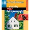 Mastering Color Digital Photography (A Lark Photography Book)