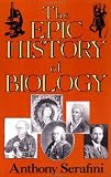 The Epic History of Biology