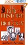 The Epic History Of Biology