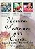 Natural Medicines and Cures Your Doctor Never Tells You About