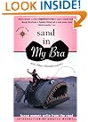 Sand in My Bra and Other Misadventures: Funny Women Write from the Road (Travelers' Tales Guides)