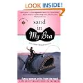 Sand in My Bra and Other Misadventures: Funny Women Write from the Road (Travelers' Tales Guides): Funny Women Write from the Road (Travelers' Tales Guides)