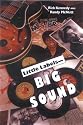 Little Labels--Big Sound: Small Record Companies and the Rise of American Music