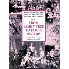 From Family Tree to Family History (Studying Family and Community History)