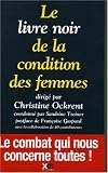 Le livre noir de la condition des femmes