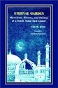 Eternal Garden (S U N Y Series in Muslim Spirituality in South Asia)