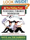 The Motley Fool Personal Finance Workbook : A Foolproof Guide to Organizing Your Cash and Building Wealth